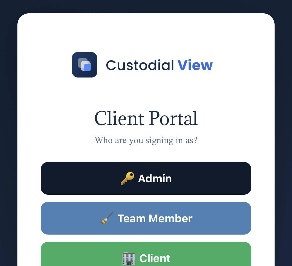 CustodialView login screen showing separate Admin, Team Member, Client, and Admin Setup sign-in options